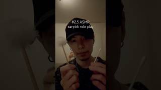 #2.5 ASMR earpick role play #asmr #asmrsounds