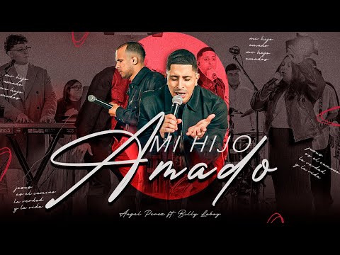 Mi hijo amado - Angel Perez ft Billy Laboy (Video Oficial)