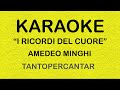I ricordi del cuore Minghi Karaoke 