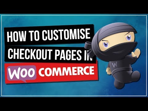 Woocommerce Checkout Page Customization How To