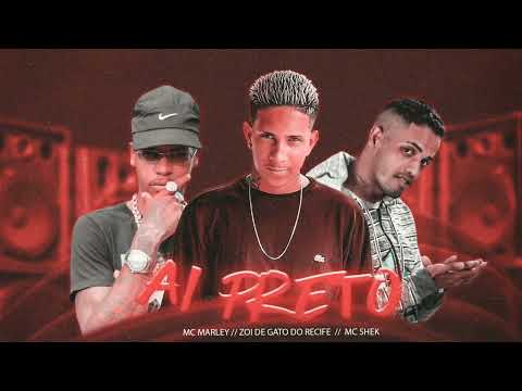 🐺AI PRETO - MC MARLEY, MC SHEK, ZOI DE GATO DO RECIFE🐺 #bregafunk