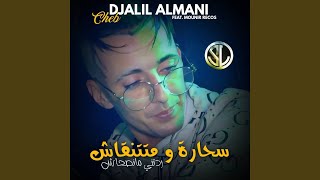 Sahara w matetna9ach feat mounir recos rdtni mans7ach