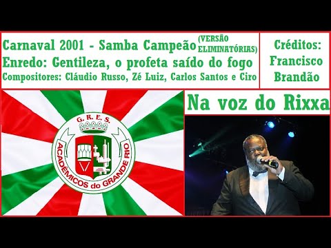 Grande Rio 2001 - Samba Campeão na voz do Rixxa