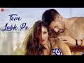 Tere Labh Pe Official Music Video Deepti Deepak Sachin Shivang Krissann Akshit