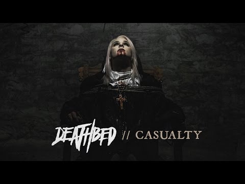 Deathbed // Casualty (Official Music Video)