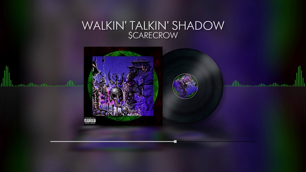 $carecrow - Walkin' Talkin' Shadow