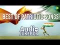 Best Of Patriotic Songs | Republic Day Special ...