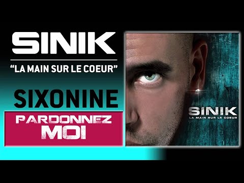 Sinik Feat. Zoxea - Pardonnez Moi (Son Officiel)