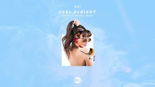 Rui - Feel Alright (Fourthy Woods Remix)