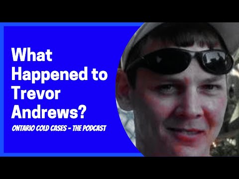 What Happened to Trevor Andrews?