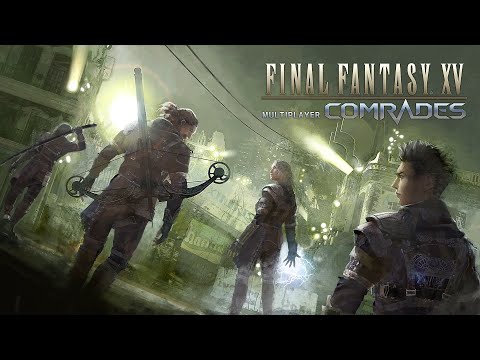 Final Fantasy XV Multiplayer Comrades Gameplay Walkthrough Part 1