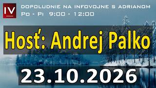 Dopoludnie na InfoVojne s Adrianom 23.10.2026 | Andrej Palko