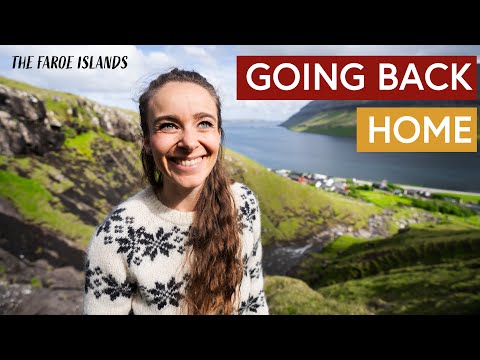 The Faroe Islands - Joys & struggles of returning Home