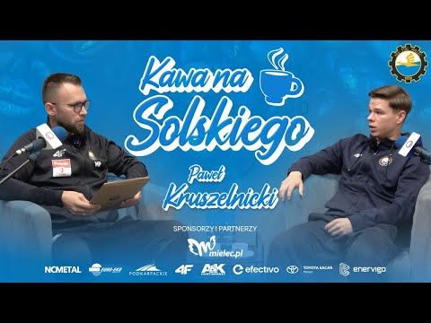 KAWA NA SOLSKIEGO | Paweł Kruszelnicki