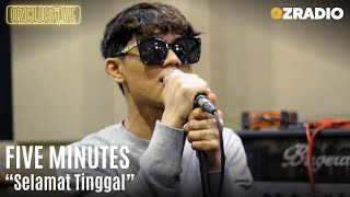 Download lagu FIVE MINUTES - SELAMAT TINGGAL | OZCLUSIVE mp3