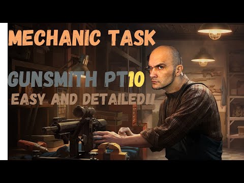 Gunsmith Part 10 l Mechanic Task Detailed!!
