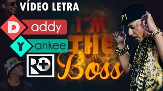 I&#39;m The Boss (CON LETRA) - Daddy Yankee KING DADDY EDITION