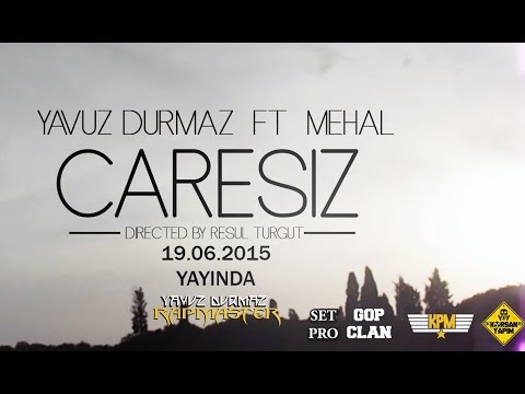 Yavuz Durmaz ft Mehal - Çaresiz (Official Video)