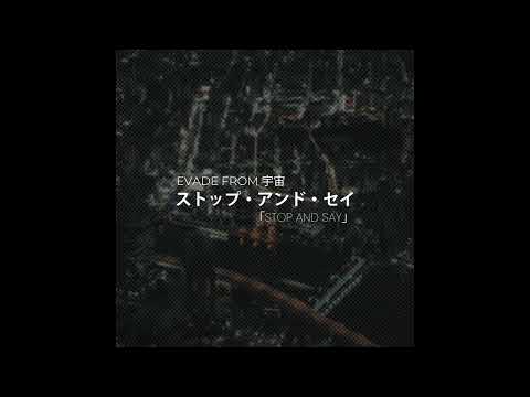 EVADE FROM 宇宙 - CAN'T STOP