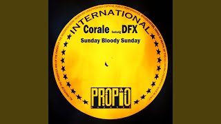 Sunday Bloody Sunday (feat. DFX) (Shoot out Loud Edit)