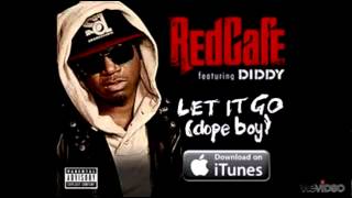 Red Cafe Feat. P.Diddy- Lets Go ( Dope Boy)