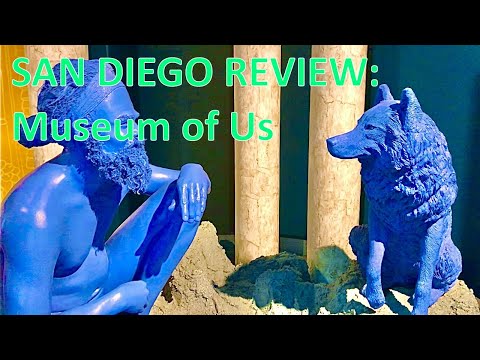 , title : 'Museum Of Us | San Diego Review'