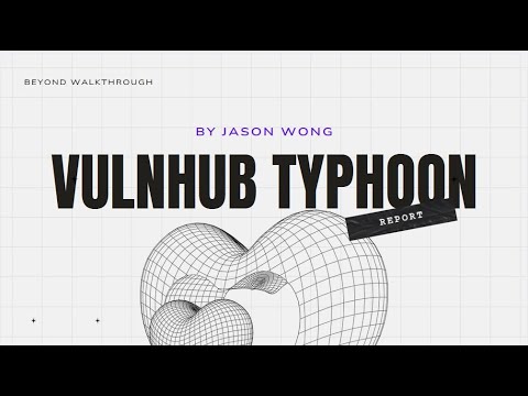 Cyber Security | Ethical Hacking | Penetration Test |  CTF | Walkthrough | Typhoon 1