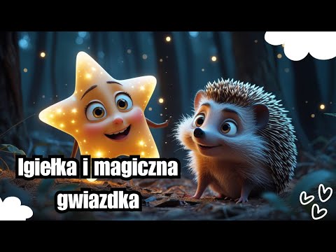 🎵 Radosne Nutki — Jeżyk Igiełka i magiczna gwiazdka — audiobook bajka dla dzieci na dobranoc🎵