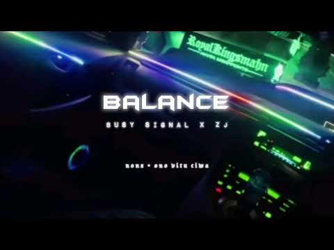 BALANCE - BUSY SIGNAL X ZJ X CHROME 2025 