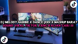 Download lagu DJ MELODY HABIBIE X DANCE JODI X MASHUP BARAT JEDAG JEDUG SLOWED VIRAL TIKTOK TERBARU 2025 ! mp3