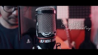 Download lagu Seventeen - Jangan Dulu Pergi (Cover) Giu mp3 Download lagu Seventeen - Jangan Dulu Pergi (Cover) Giu mp3