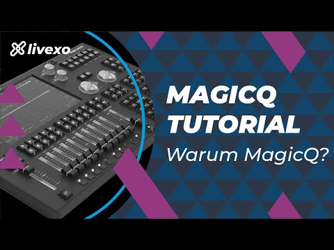 Warum MagicQ? - LICHTTECHNIK TUTORIAL BASIC