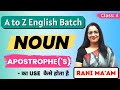 NOUN Class 4 Basic English Grammar Full Course Use Of Apostrophe S Rani Ma Am