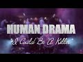 HUMAN DRAMA "I Could Be a Killer"-LIVE MEXICO CITY