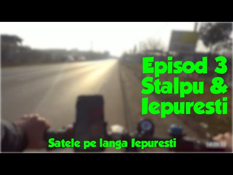 Stâlpu & Iepurești (Episod 3) / Satele pe lângă Iepurești