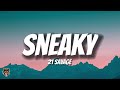 21 Savage - Sneaky (Lyrics) TikTok Remix