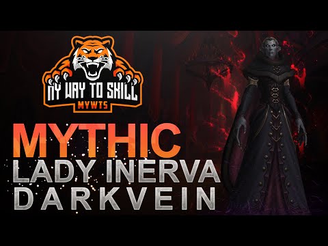 My Way To Skill vs Lady Inerva Darkvein - Mythic Castle Nathria
