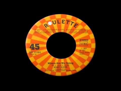 Bobby Bloom - Where Are We Going