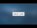 Imagine Dragons Bad Liar Imagine Dragons Bad Liar