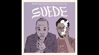 Suede (Instrumental)- NxWorries (Anderson.Paak & Knxwledge)