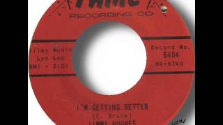 Jimmy Hughes   I'm Getting Better