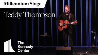 Teddy Thompson - Millennium Stage (March 18, 2022)