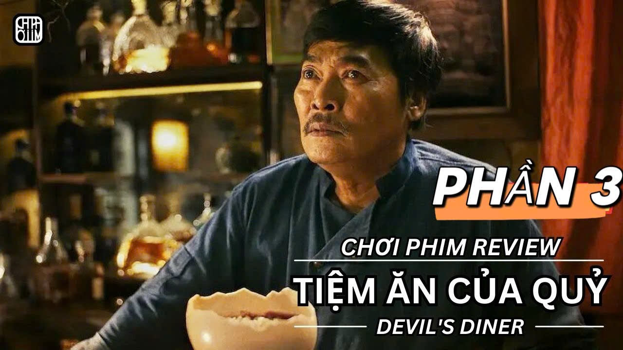 REVIEW PHIM: TIỆM ĂN CỦA QUỶ PHẦN 3 - PHIM SERI VIỆT NAM
