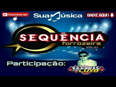 💿 SEQUÊNCIA FORROZEIRA-PROMOCIONAL DE FEVEREIRO 2K18 VOL.01