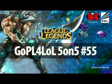 GoPL4LoL #55 part 1