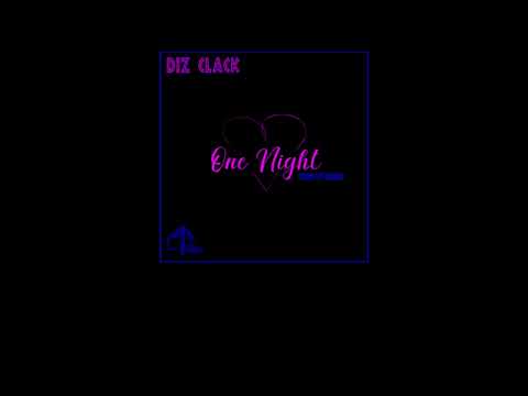 Diz Clack   One Night
