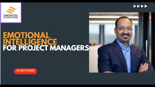 Emotional Intelligence for Project Managers