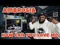 Ambrosia - How Can You Love Me (Official Music Video) | REACTION - Jamel_AKA_Jamal Ambrosia - How Can You Love Me (Official Music Video) | REACTION
