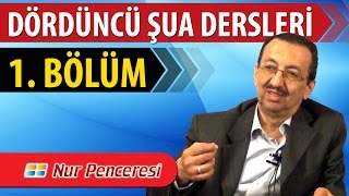 Prof. Dr. Alaaddin BAŞAR - Dördüncü Şua Dersleri - Birinci bölüm