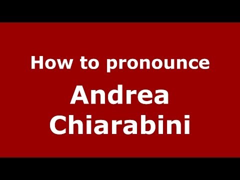How to pronounce Andrea Chiarabini (Italian/Italy)  - PronounceNames.com